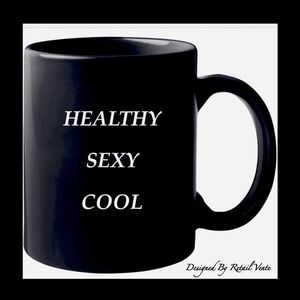 HEALTHY SEXY COOL MUG Designed By RETAIL VENTE